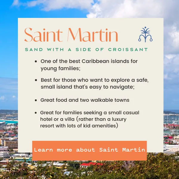 Infographic highlighting why Saint Martin is one of the best kid-friendly Caribbean islands.